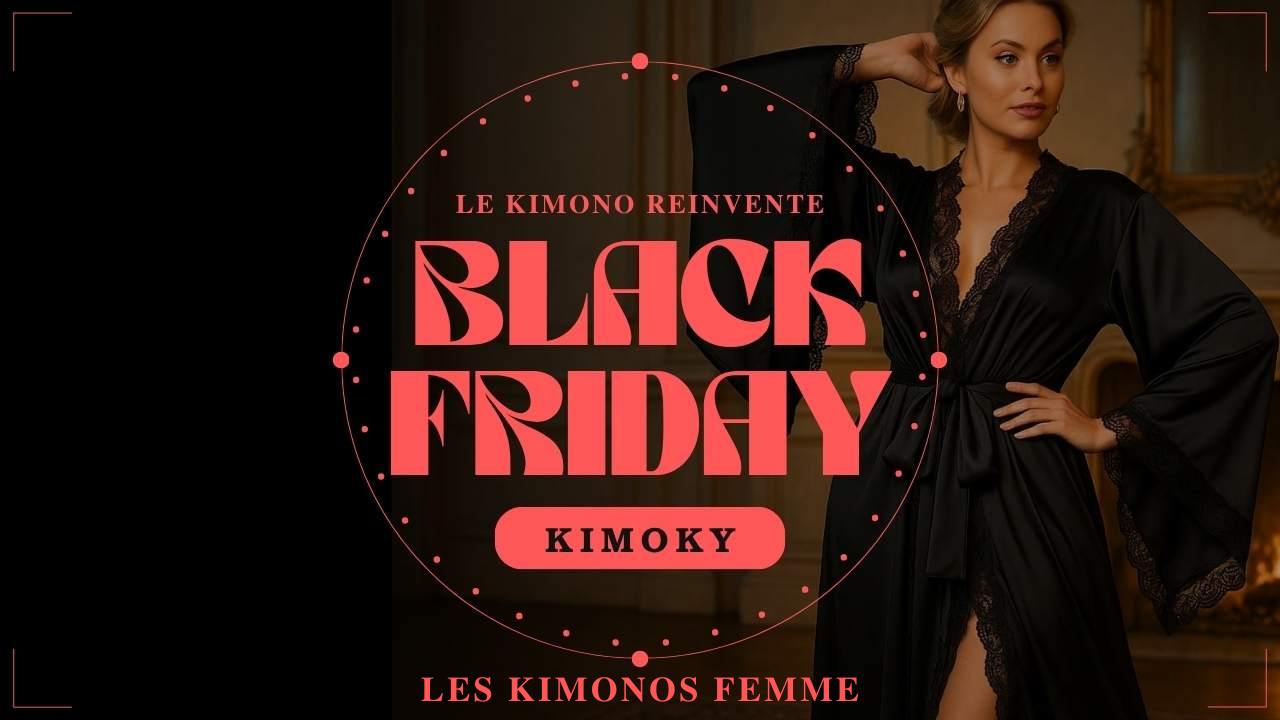 Visuel Black Friday Kimoky : femme portant un kimono noir satiné à dentelle, ambiance élégante et typographie rouge raffinée.