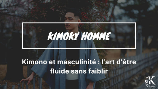 visuel Kimoky pour Kimono et masculinité : l’art d’être fluide sans faiblir